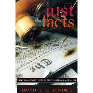 Book cover of David Mindich's Just the Facts