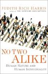 Front cover of No Two Alike: Human Nature and Human Individuality by Judith Rich Harris